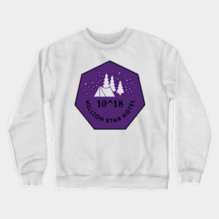 1018 MILLION STAR HOTEL Crewneck Sweatshirt